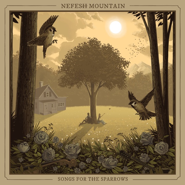 Nefesh Mountain – Songs for the Sparrows